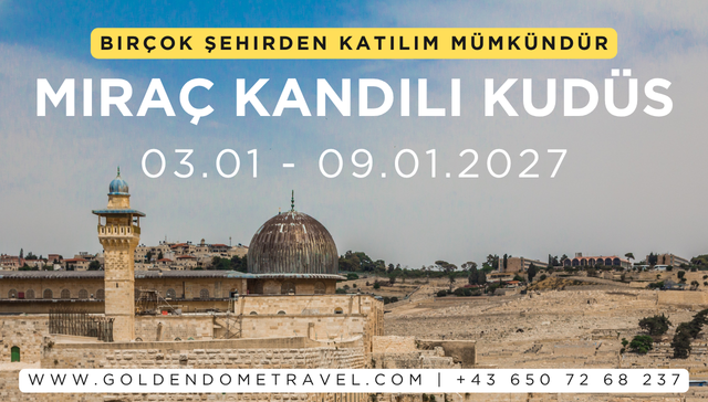 kudüs turu mirac kandili | almanya, hollanda, fransa, avusturya, belcika kudüs turu mirac kandili | almanya, hollanda, fransa, avusturya, belcika