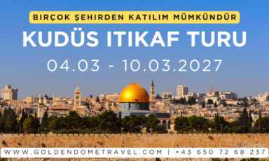 Özel itikaf kudüs turu kadir gecesi almanya, hollanda, danimarka, fransa